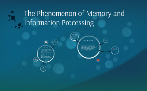 The Phenomenon of memory and information processing by Raul Bautista on ...