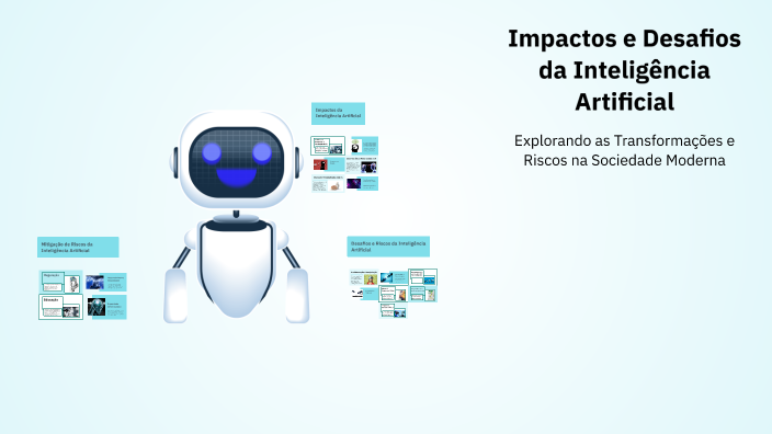 Impactos e Desafios da Inteligência Artificial by Raquel Oliveira on Prezi