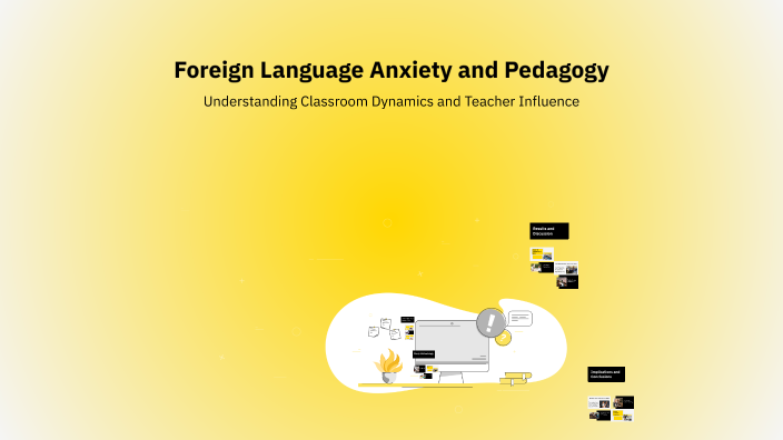 Foreign Language Anxiety and Pedagogy by Zehra SEYHAN on Prezi