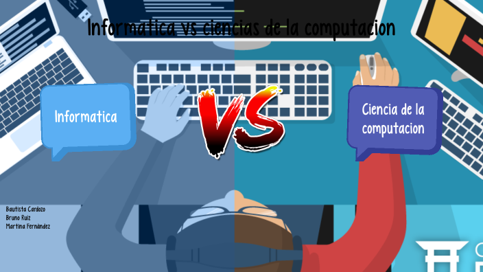 Informática vs Ciencias de la computación by Bruno Ruiz on Prezi