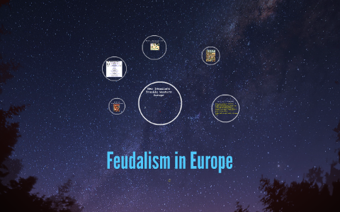 Feudalism in Europe by on Prezi