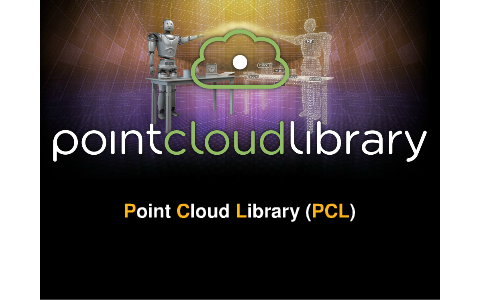 Brief Introduction to Point Cloud Library by Aki Oyama on Prezi