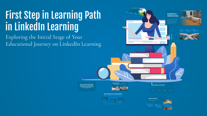 First Step in Learning Path in LinkedIn Learning by CHERYL WHITE on Prezi
