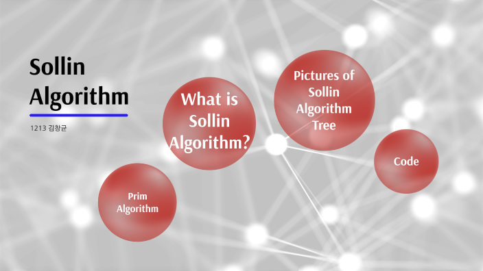 Sollin Algorithm by Kim Changgyun on Prezi