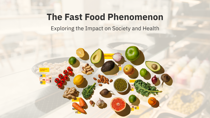 The Fast Food Phenomenon by IKRAM KRO on Prezi