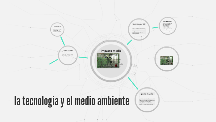 la tecnologia y el medio ambiente by Valentina Perea on Prezi