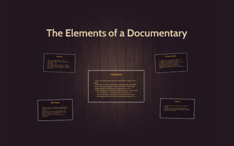 The Components of a Documentary by Caryn Foy on Prezi