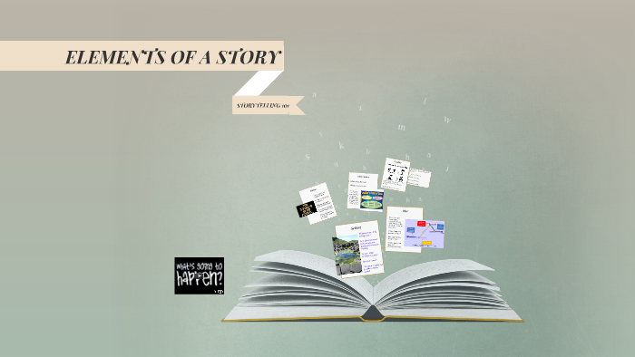 ELEMENTS OF A STORY by Melissa Barbieri on Prezi