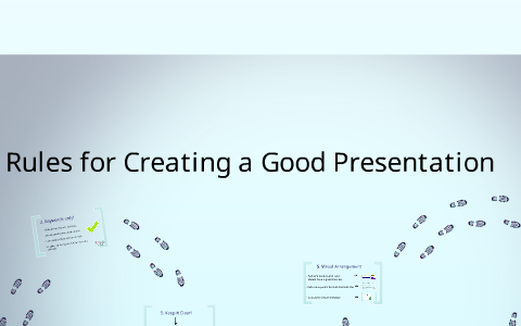 Rules for Creating a Good Presentation by on Prezi