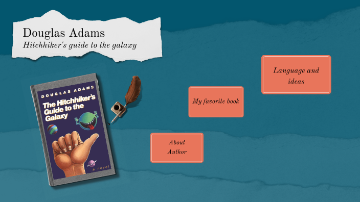 Дуглас Адамс. Автостопом по галактике by Ника Феоктистова on Prezi