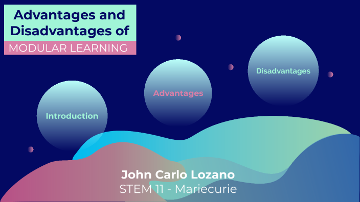 advantages-and-disadvantages-of-modular-learning-by-john-carlo-lozano