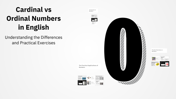 Cardinal vs Ordinal Numbers in English by Jorge E Roa U on Prezi
