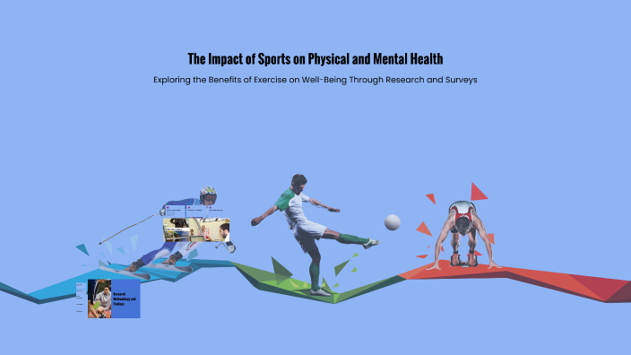 The Impact of Sports on Physical and Mental Health by Tomin Tomsi on Prezi
