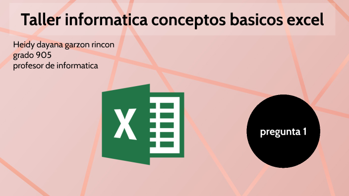 Taller informatica conceptos basicos excel by heidy garzon on Prezi