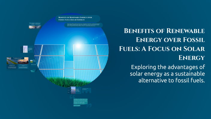 Benefits of Renewable Energy over Fossil Fuels: A Focus on Solar Energy ...
