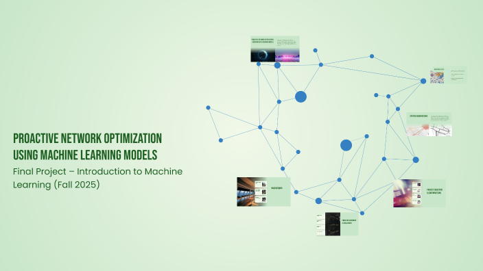 Proactive Network Optimization Using Machine Learning Models by Enam ...