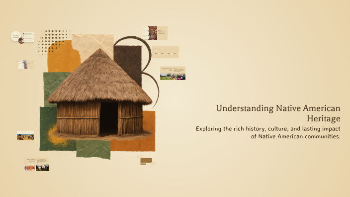 Understanding Native American Heritage by Kev Nose on Prezi
