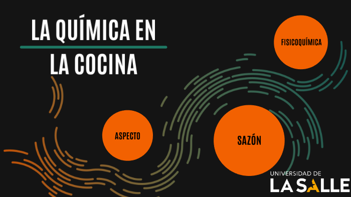 La Química y La Cocina by Laura Jany on Prezi