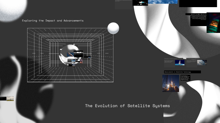 The Evolution of Satellite Systems by Lee Jun Hao on Prezi