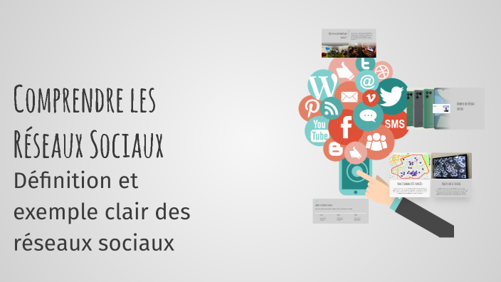 Comprendre les Réseaux Sociaux by Ethan Orset on Prezi