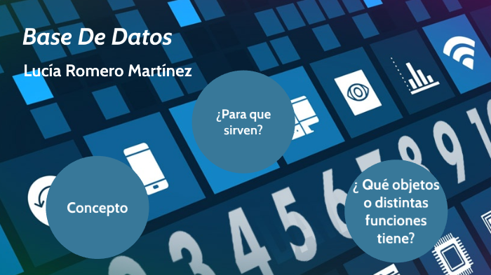 PRESENTACIÓN DE BASES DE DATOS by Lucía Romero Martínez on Prezi