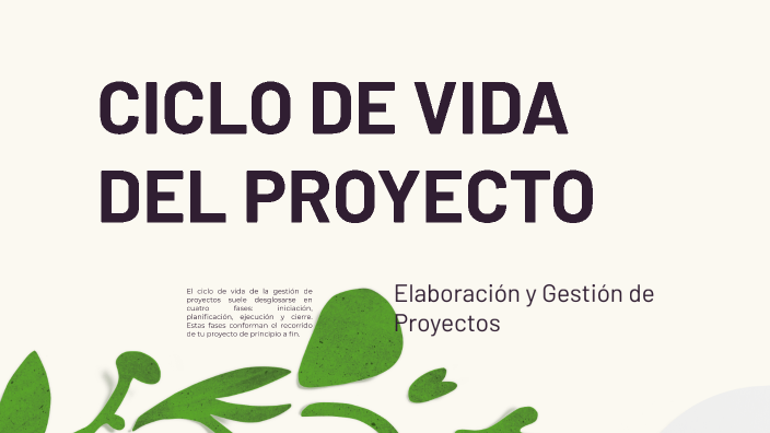 CICLO DE VIDA DEL PROYECTO by Carlos Argelio Ruiz Perez on Prezi