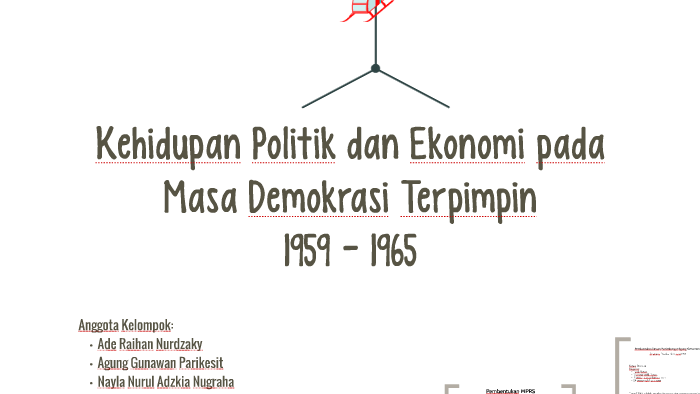 Kehidupan Politik Dan Ekonomi Pada Masa Demokrasi Terpimpin By Ade Raihan On Prezi Next