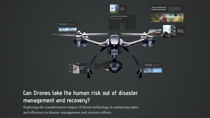 Can Drones take the human risk out of disaster management and recovery ...