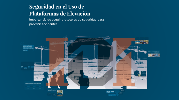 Seguridad en el Uso de Plataformas de Elevación by Cesar Anaya on Prezi