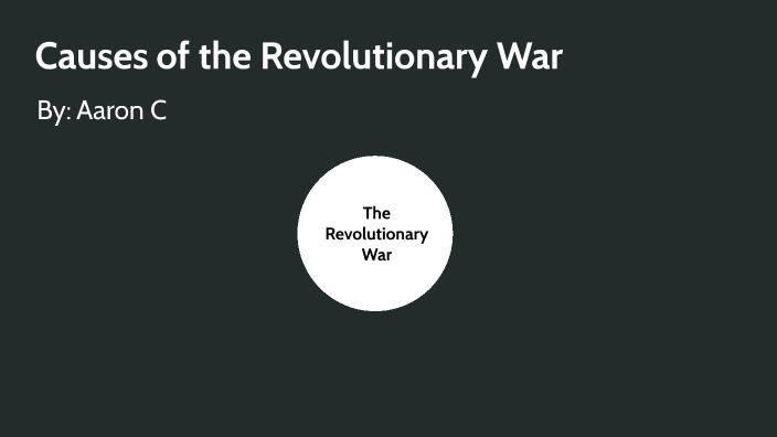 causes-of-the-american-revolutionary-by-aaron-canela