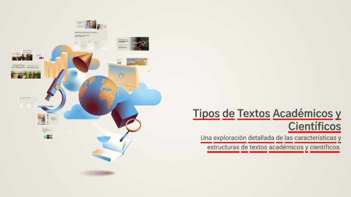 Tipos de Textos Académicos y Científicos by Angela L on Prezi
