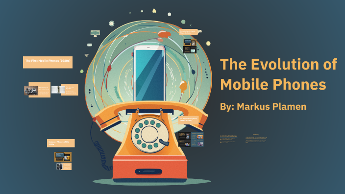 The Evolution of Mobile Phones by Markus78 s on Prezi