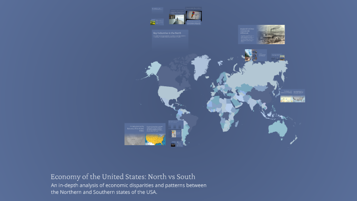 Economy of the United States: North vs South by Mia Schipplick on Prezi