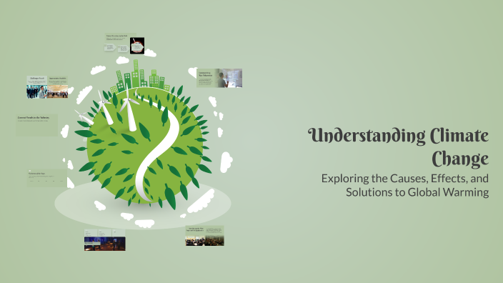 Understanding Climate Change by Mohamed Hafez on Prezi