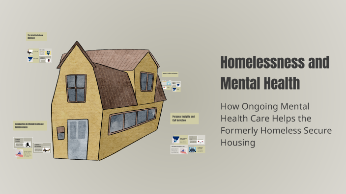 Homelessness and Mental Health by xCmK1 on Prezi