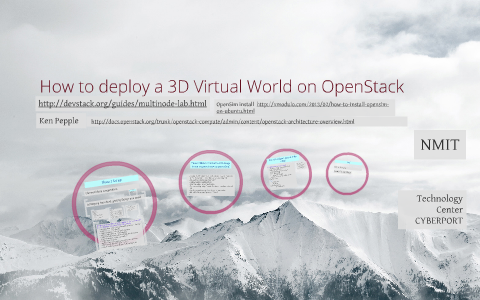 How to deploy a 3D Virtual World on OpenStack by Todd Cochrane on Prezi
