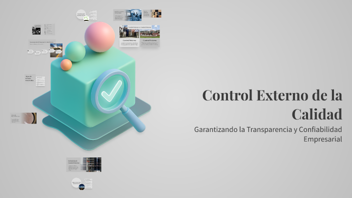 Control Externo de la Calidad by Lorena Flores Hernández on Prezi
