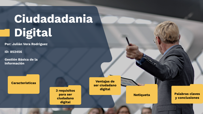 Ciudadanía Digital by Julian Vera Rodriguez on Prezi
