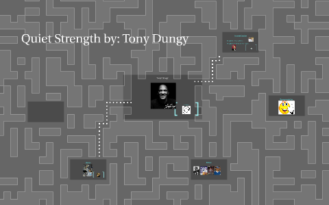 Quiet Strength by: Tony Dungy by Jake Jones on Prezi Next