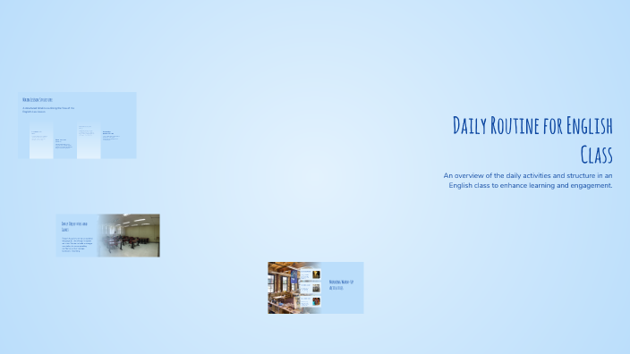 Daily Routine for English Class by Nicole Montiel Ariza on Prezi