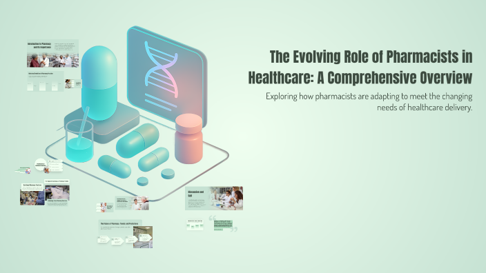 The Evolving Role of Pharmacists in Healthcare: A Comprehensive ...