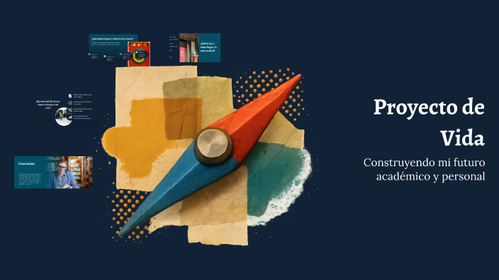 Proyecto de Vida by Paula Alexandra Castañeda Poveda on Prezi