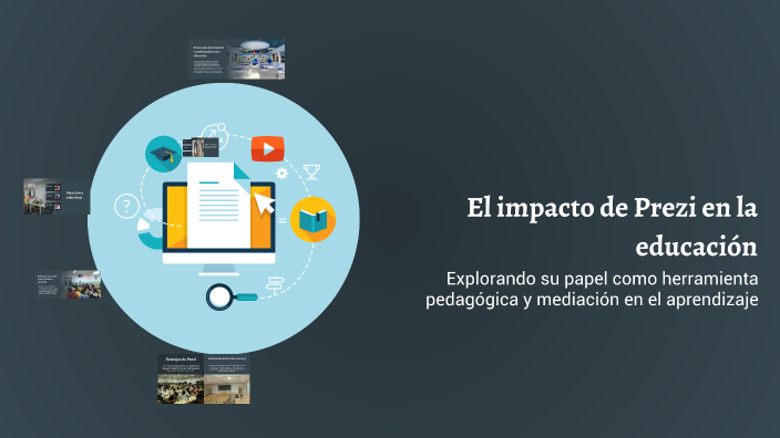 El impacto de Prezi en la educación by Ana Karen Gutiérrez Domínguez on ...