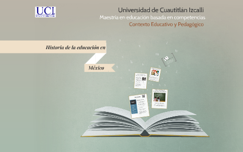 Historia de la educación en México by on Prezi