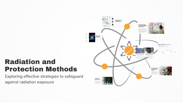 Radiation and Protection Methods by Ayşe Çömü on Prezi