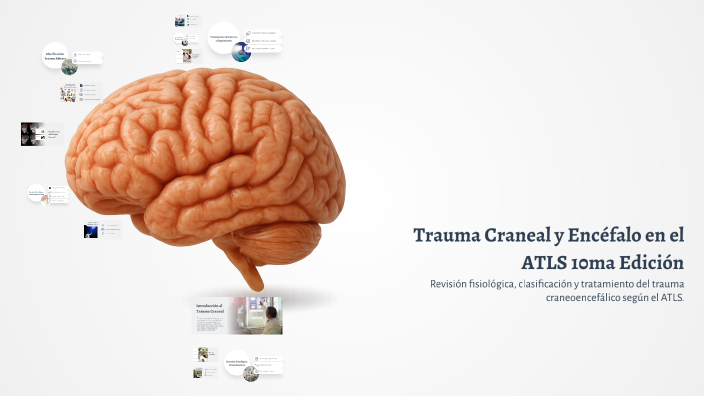 Trauma Craneal y Encéfalo en el ATLS 10ma Edición by Carla Adriana ...