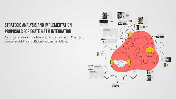 Strategic Analysis and Implementation Proposals for eGate & FTM ...
