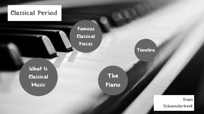 Classical Music by Evan Schoonderbeek on Prezi