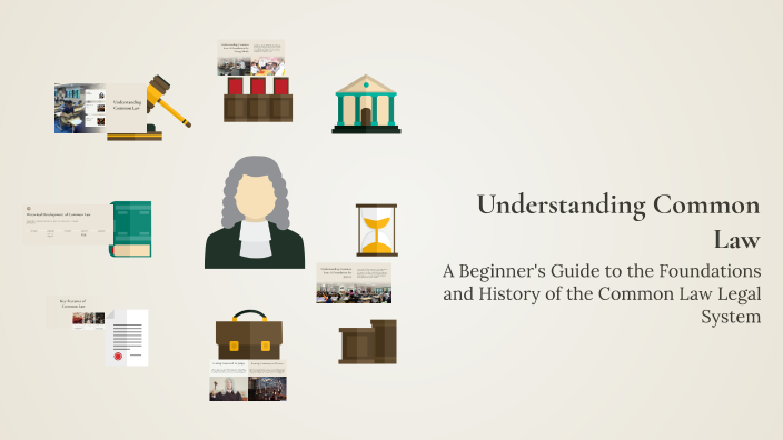 Understanding Common Law by Dr. Mehak Vohra on Prezi