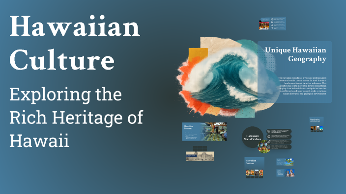 Hawaiian Culture by Amya Akamu on Prezi